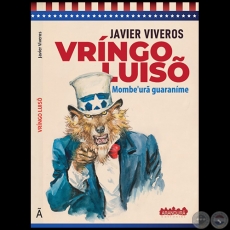 VRÍNGO LUISÕ - Autor: JAVIER VIVEROS - Año 2021